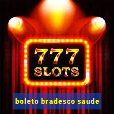 boleto bradesco saude